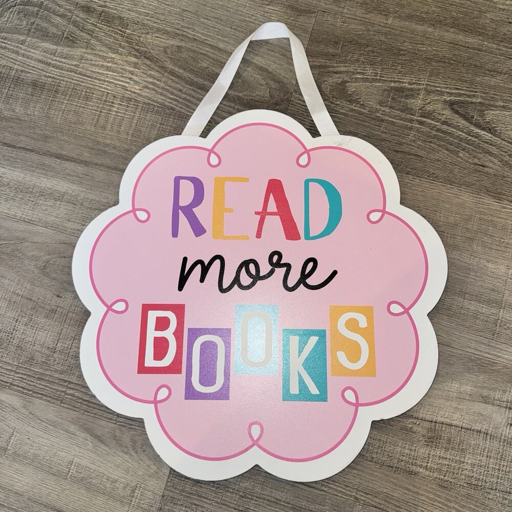 Hobby Lobby Read More Books Classroom Wall Decor Pink Teacher Library Sign 13”